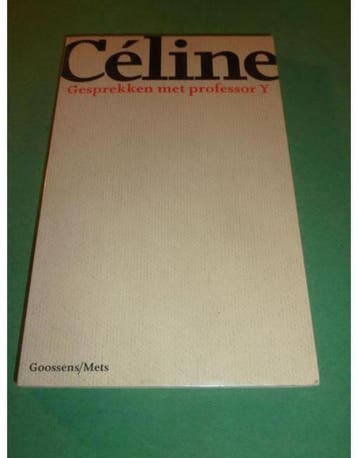 Gesprekken met professor y - Céline 9789065511102 Celine, Verzenden, Gelezen, Celine