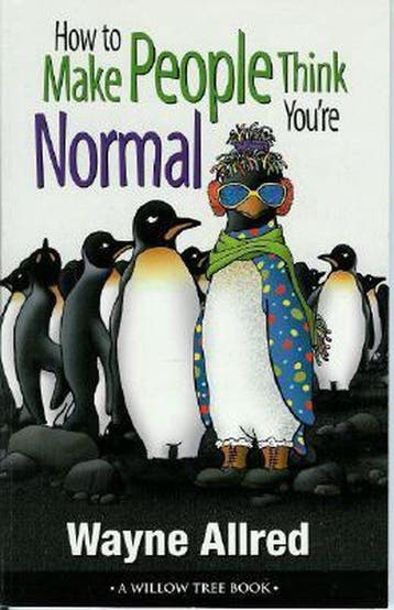 How to Make People Think You're Normal - Goode, Verzenden, Nieuw