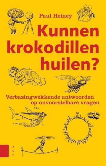 Kunnen krokodillen huilen? 9789462980716 Paul Heiney, Verzenden, Paul Heiney