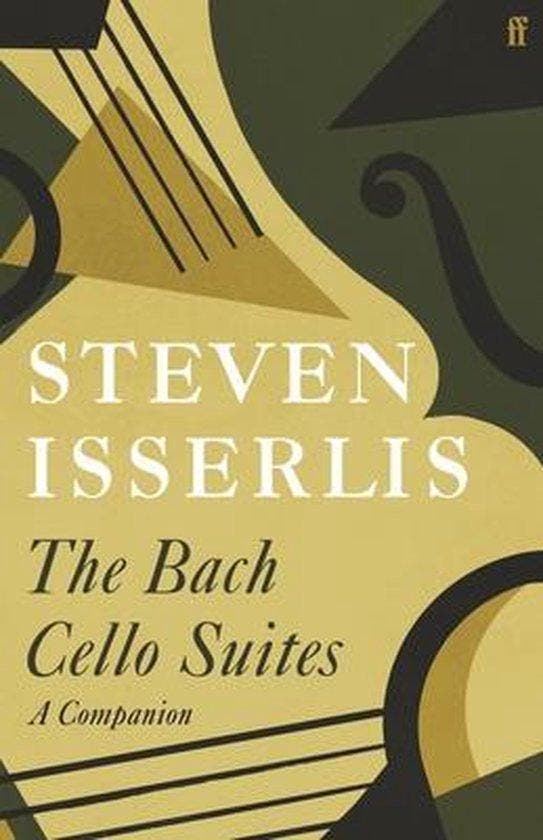 The Bach Cello Suites 9780571366248 Steven Isserlis, Boeken, Taal | Engels, Zo goed als nieuw, Verzenden