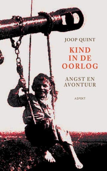 Kind in de oorlog 9789461531629 Joop Quint, Verzenden, Gelezen, Joop Quint