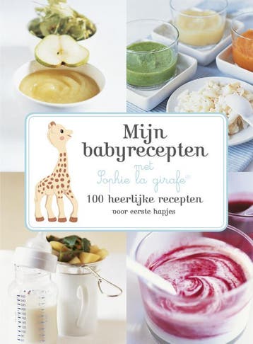 Mijn babyrecepten met Sophie la girafe® 9789021568935, Verzenden, Zo goed als nieuw, Blandine Vié