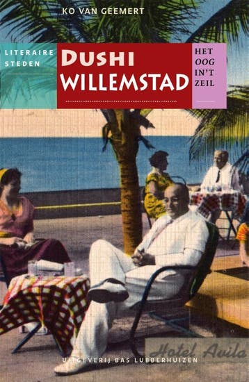 Dushi Willemstad / Het oog in t zeil stedenreeks, Boeken, Reisgidsen, Verzenden, Gelezen, Ko van Geemert