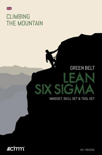 Lean Six Sigma Green Belt / Climbing the mountain, Verzenden, Gelezen, H.C. Theisens