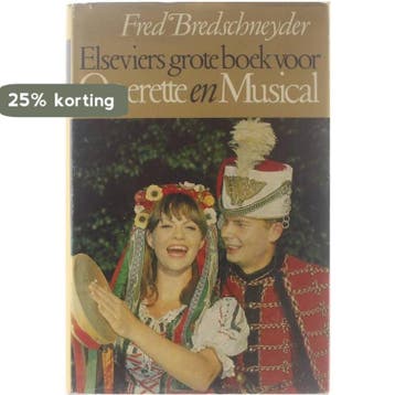 Elseviers grote boek voor operette en musical 9789010010926, Verzenden, Bredschneyder