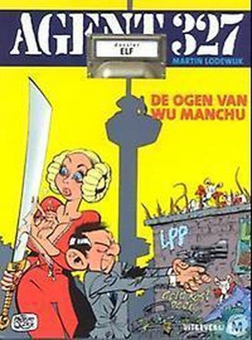 De ogen van Wu Manchu / Agent 327 / 11 9789022536612, Verzenden, Martin Lodewijk