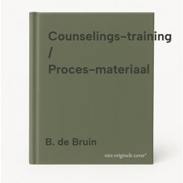 Counselings-training / Proces-materiaal 9789024411399, Verzenden, B. de Bruin