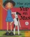 Hier zijn Pup en Max / Een Pup en Max boek 9789025108366, Verzenden, L. Gardiner