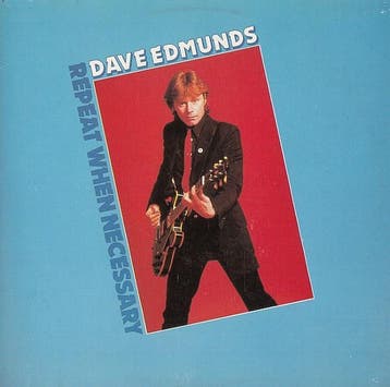 Dave Edmunds - Repeat When Necessary, Verzenden, Gebruikt
