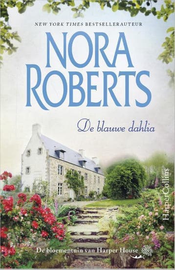 De blauwe dahlia / De bloementuin van Harper House / 1, Verzenden, Gelezen, Nora Roberts