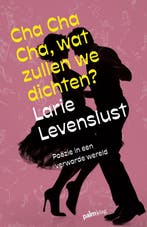 Cha cha cha, wat zullen we dichten? 9789493343696, Verzenden, Larie Levenslust
