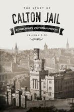 The Story of Calton Jail 9780750962247 Fife, Verzenden, Gelezen, Fife