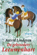De gebroeders Leeuwenhart 9789021674490 Astrid Lindgren, Verzenden, Zo goed als nieuw, Astrid Lindgren