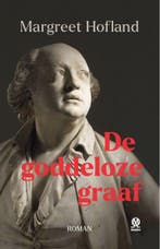 De goddeloze graaf 9789492241542 Margreet Hofland, Verzenden, Margreet Hofland