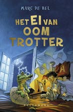 Het ei van oom Trotter / Trotter / 1 9789461316868, Boeken, Kinderboeken | Jeugd | 10 tot 12 jaar, Verzenden, Zo goed als nieuw