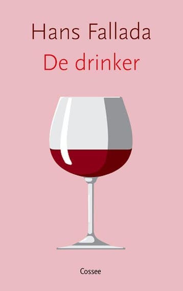 De drinker 9789059367173 Hans Fallada, Verzenden, Zo goed als nieuw, Hans Fallada