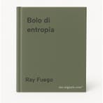 Bolo di entropia 9789038816319 Ray Fuego, Verzenden, Zo goed als nieuw, Ray Fuego