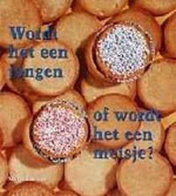WORDT JONGEN OF MEISJE (HALLO BABY) - Lavigne, Verzenden, Nieuw