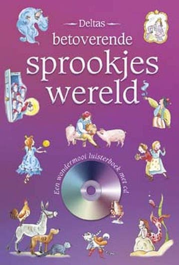 Deltas betoverende sprookjeswereld 9789044711455, Verzenden, Zo goed als nieuw