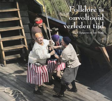 FOLKLORE IS ONVOLTOOID VERLEDEN TIJD 9789071840654, Boeken, Geschiedenis | Stad en Regio, Verzenden, Gelezen, P. Spapens