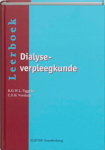 Leerboek dialyseverpleegkunde 9789035225855, Boeken, Verzenden, Zo goed als nieuw, R.G.W.L. Tiggeler