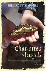 Charlottes vleugels 9789032512347 Bernadette McGill, Verzenden, Gelezen, Bernadette McGill