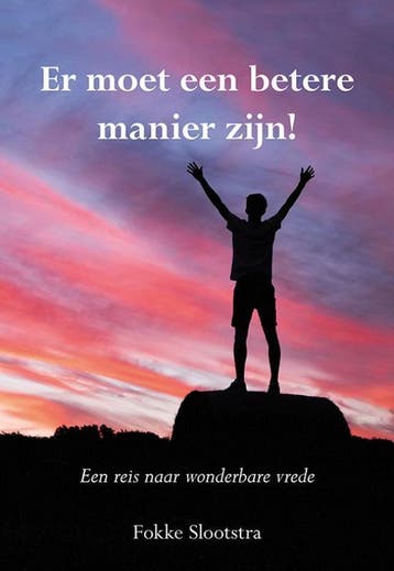Er moet een betere manier zijn 9789463651684 Fokke Slootstra, Verzenden, Zo goed als nieuw, Fokke Slootstra