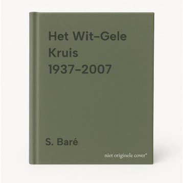 Het Wit-Gele Kruis 1937-2007 9789078192053 S. Baré, Verzenden, S. Baré