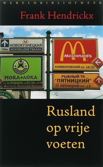 Rusland op vrije voeten 9789028421936 F. Hendrickx, Verzenden, Zo goed als nieuw, F. Hendrickx