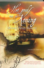Het goud van de koning / De avonturen van kapitein Alatriste, Boeken, Verzenden, Zo goed als nieuw, A. Pérez-Reverte