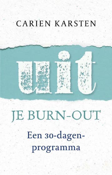 Uit je burn-out 9789021566597 Carien Karsten, Verzenden, Carien Karsten