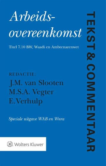 Arbeidsovereenkomst Speciale uitgave WAB en Wnra / Tekst &, Boeken, Wetenschap, Verzenden, Gelezen