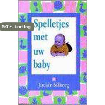 Spelletjes met uw baby 9789055131327 J. Silberg, Verzenden, J. Silberg