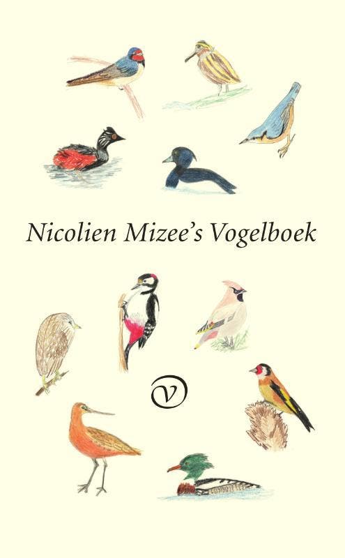 Nicolien Mizees vogelboek 9789028213135 Nicolien Mizee, Boeken, Hobby en Vrije tijd, Gelezen, Verzenden