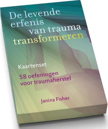 De Levende Erfenis Van Trauma Transformeren – Kaartenset, Verzenden, Janina Fisher