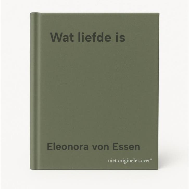 Wat liefde is 9789049208363 Eleonora von Essen, Boeken, Romans, Gelezen, Verzenden