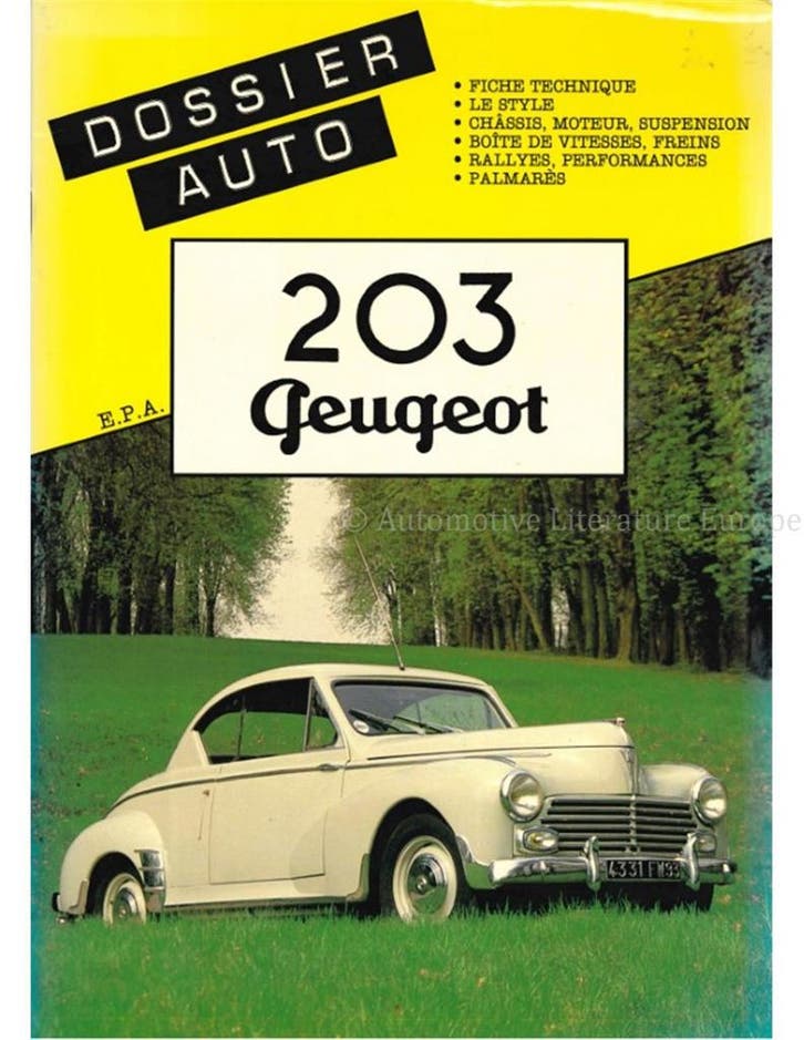 PEUGEOT 203, DOSSIER AUTO, Livres, Autos | Livres, Enlèvement ou Envoi