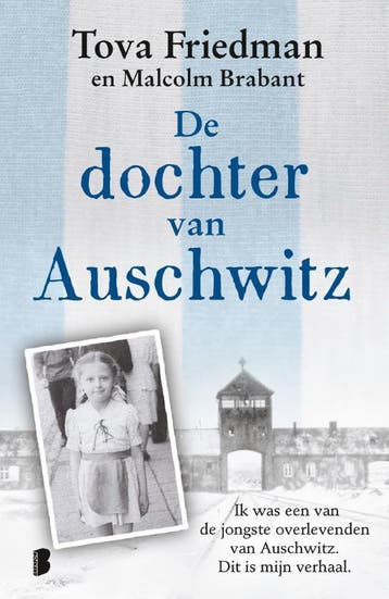 De dochter van Auschwitz 9789049206567 Tova Friedman, Verzenden, Tova Friedman