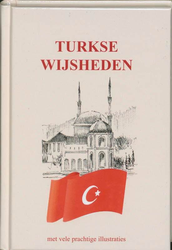 Turkse Wijsheden 9789055137404, Boeken, Filosofie, Zo goed als nieuw, Verzenden