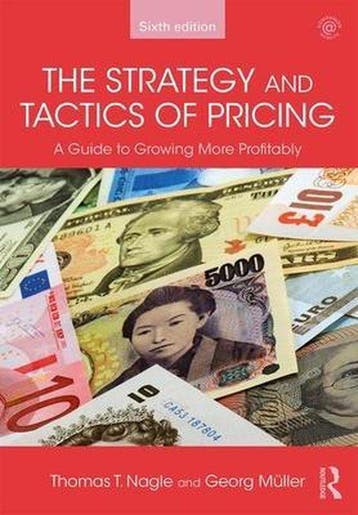 The Strategy and Tactics of Pricing 9781138737518, Verzenden, Zo goed als nieuw, Thomas T. (Deloitte Consulting Nagle