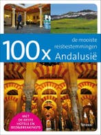 100 x Andalusie / 100 x gidsen 9789020982435 Toni De Coninck, Verzenden, Toni De Coninck