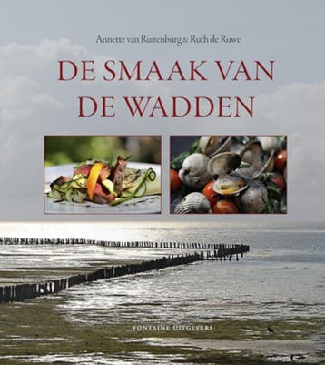 De smaak van de Wadden 9789059563391 Annette van Ruitenburg, Verzenden, Gelezen, Annette van Ruitenburg