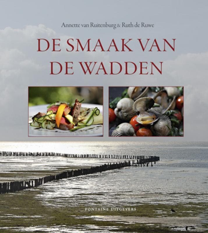 De smaak van de Wadden 9789059563391 Annette van Ruitenburg, Boeken, Kookboeken, Gelezen, Verzenden