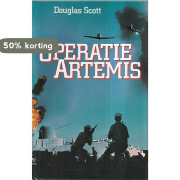 Operatie Artemis 9789067900478 Walter Scott, Verzenden, Walter Scott