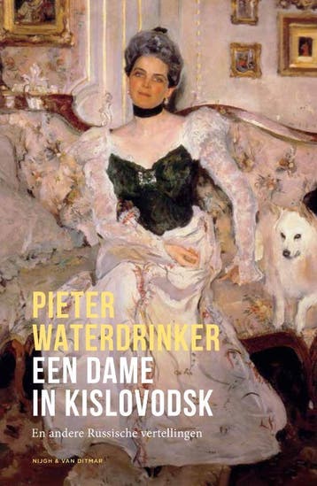 Een dame in Kislovodsk en andere Russische vertellingen, Verzenden, Pieter Waterdrinker