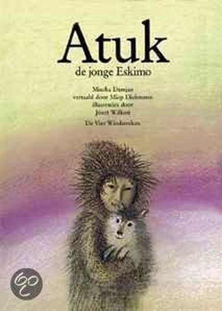 Atuk, de jonge eskimo / Een Vier Windstreken prentenboek, Boeken, Kinderboeken | Kleuters, Zo goed als nieuw, Verzenden