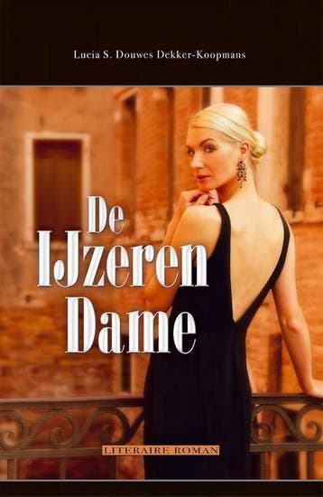 De ijzeren dame 9789491535093, Verzenden, Gelezen, Lucia S. Douwes Dekker-Koopmans