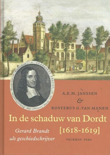 In de schaduw van Dordt [1618-1619] 9789056255169, Verzenden, Gelezen, Kosterus G. van Manen