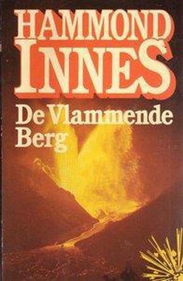 Vlammende berg 9789010039125 Hammond Innes, Verzenden, Hammond Innes