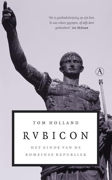 Rubicon / Romeinse Rijk-trilogie / 1 9789025320515, Verzenden, Gelezen, Tom Holland